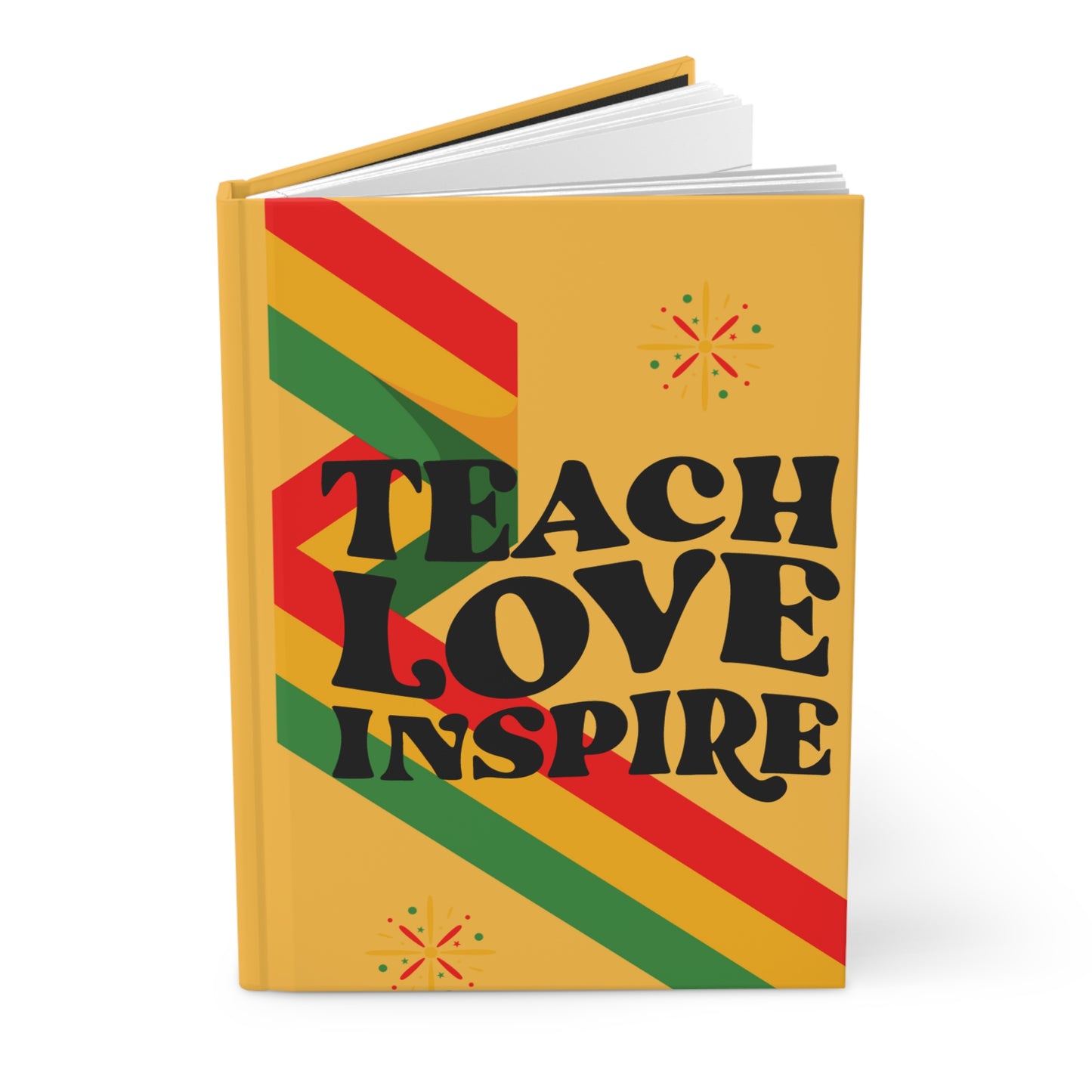 Hardcover Journal "Teach, Love, Inspire" Teacher - Professional Queens Collection