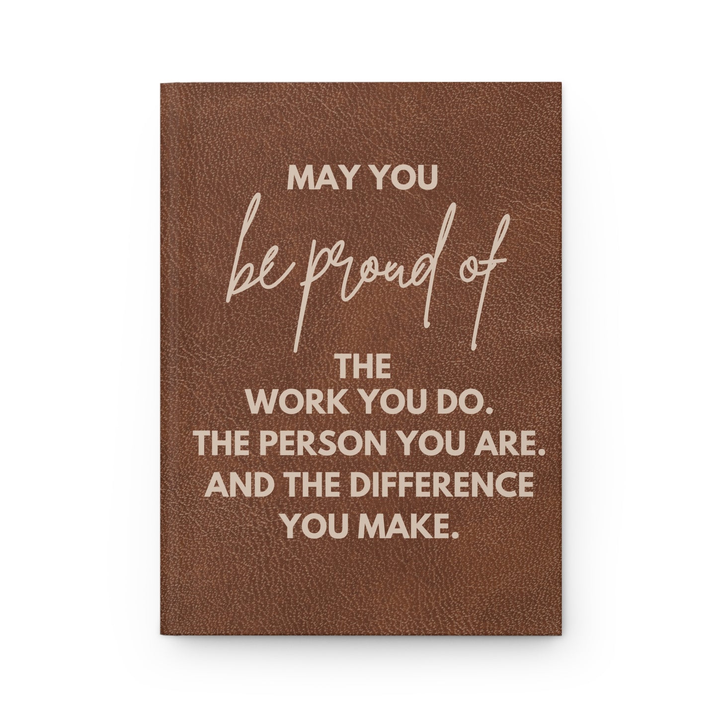 "Proud of You" Hardcover Journal Matte