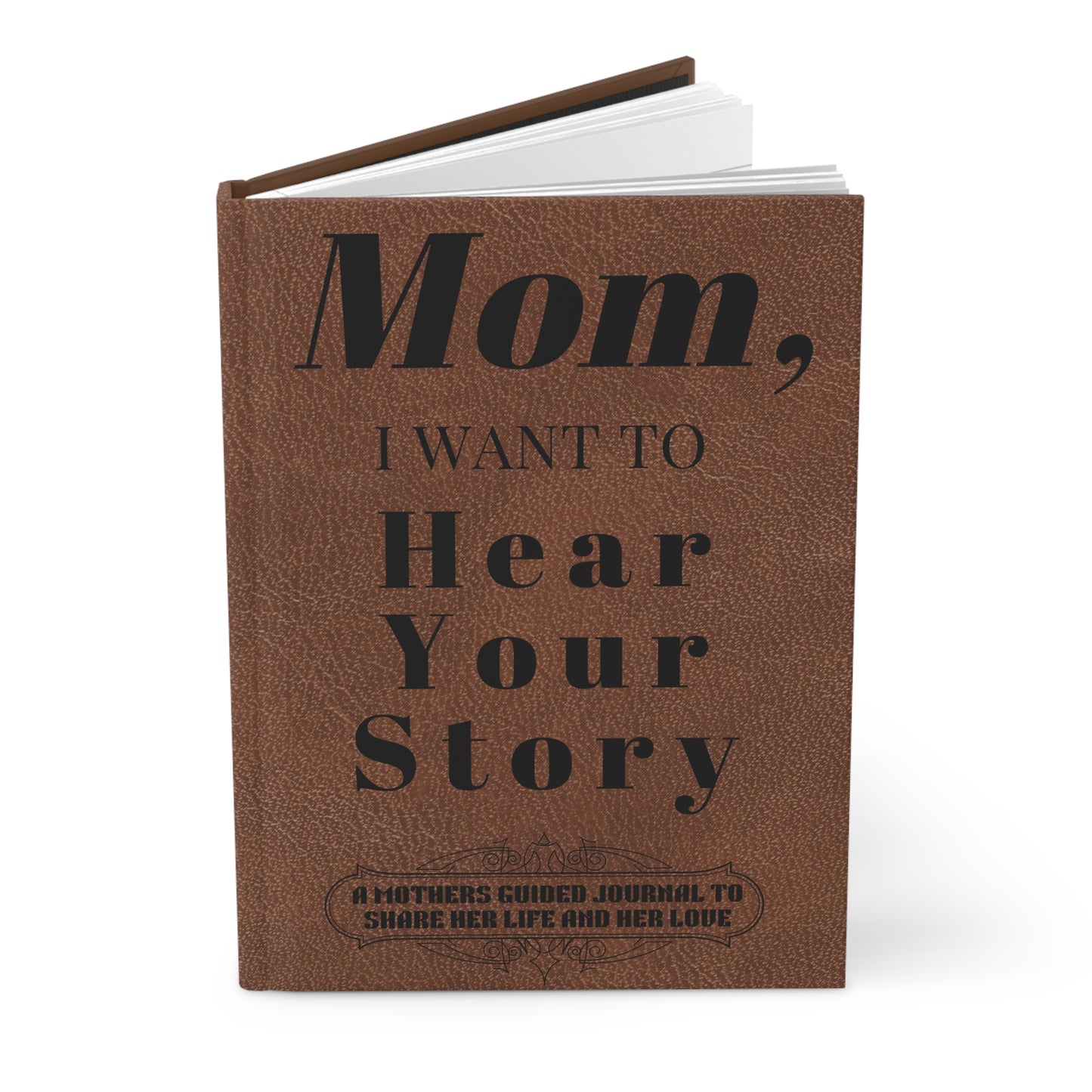 Mom - I Want to Hear Your Story