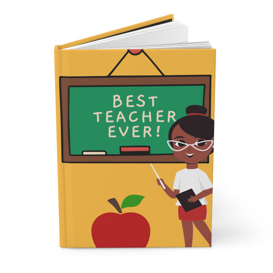 Hardcover Journal "Best Teacher Ever" Teacher - Professional Queens Collection