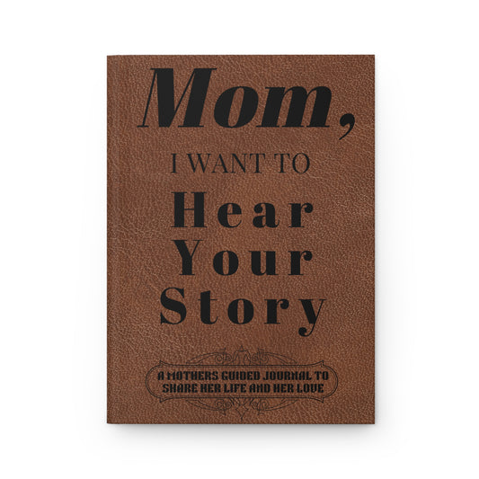 Mom - I Want to Hear Your Story